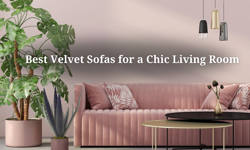 7 Dreamy Velvet Sofas You'll Fall in Love With